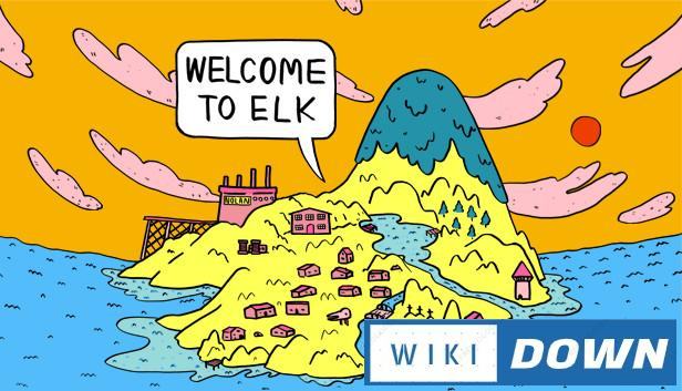 Download Welcome to Elk Mới Nhất