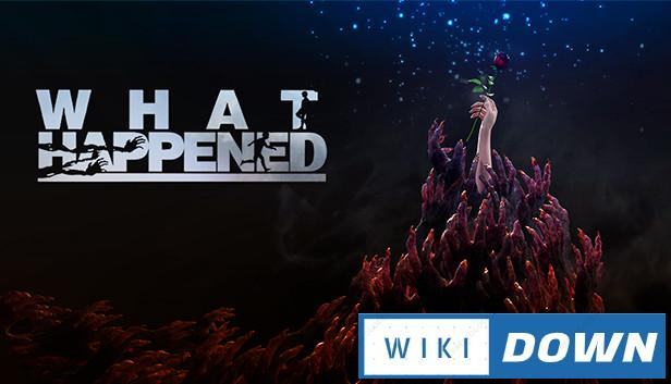 Download What Happened Mới Nhất