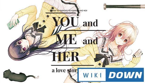 Download YOU and ME and HER A Love Story Mới Nhất