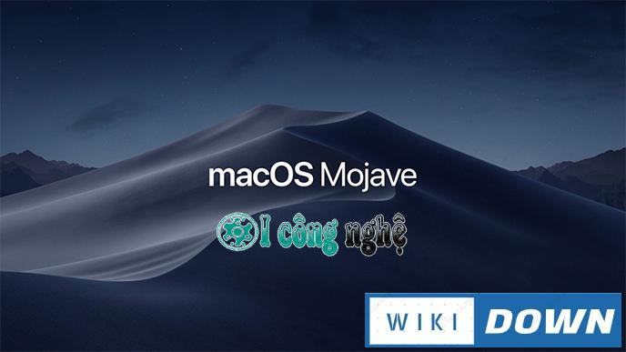 Download bộ cài macOS Mojave 10.14.6 – Cập nhật cuối Mới Nhất