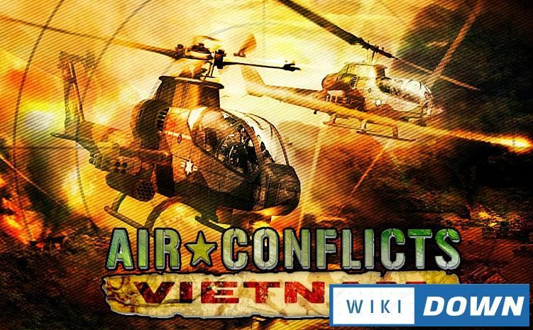 Download Air Conflicts Vietnam Ultimate Edition Mới Nhất