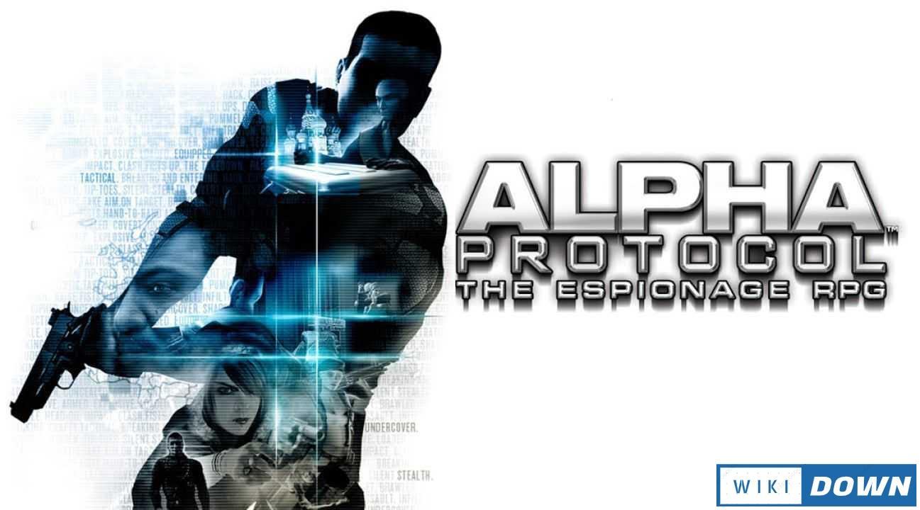 Download Alpha Protocol Mới Nhất