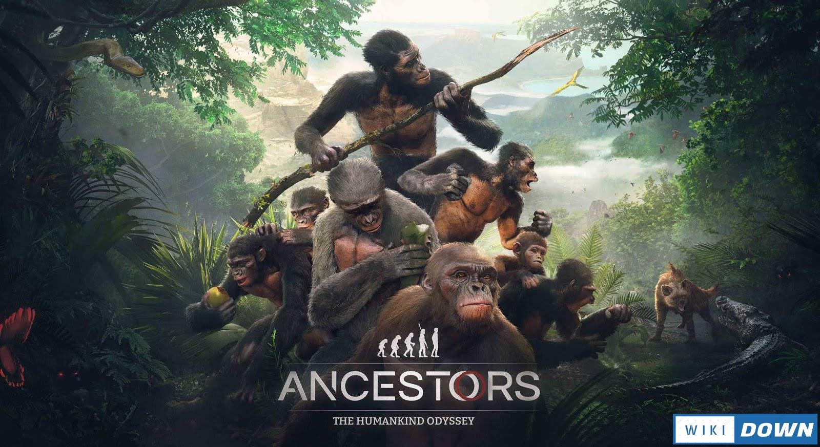 Download Ancestors The Humankind Odyssey Mới Nhất