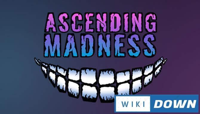 Download Ascending Madness Mới Nhất