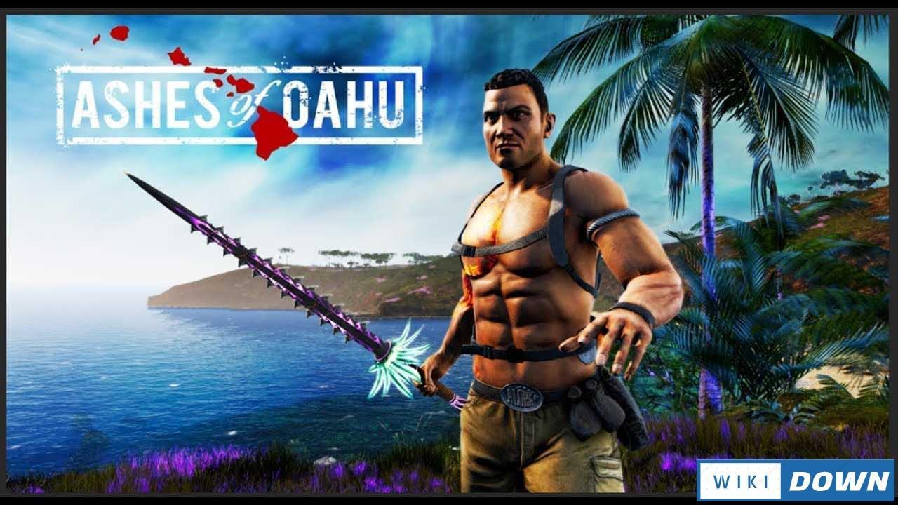 Download Ashes of Oahu Mới Nhất