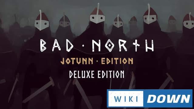 Download Bad North Jotunn Edition Deluxe Edition Mới Nhất
