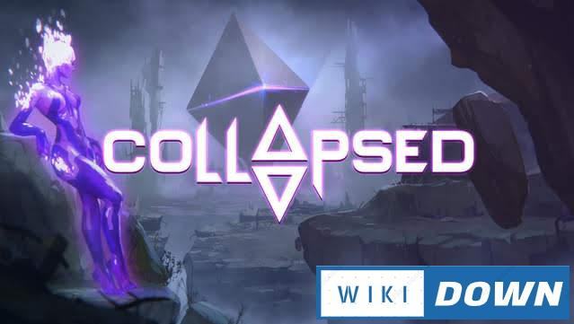 Download COLLAPSED Mới Nhất