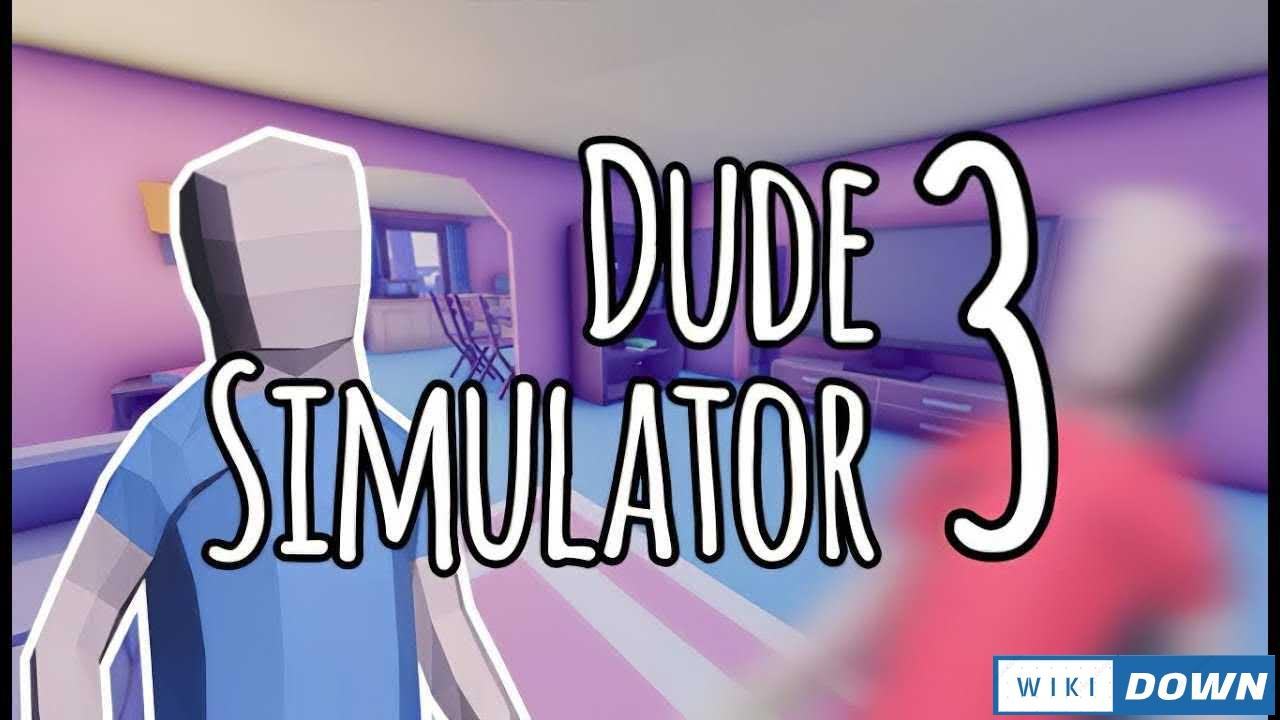 Download Dude Simulator 3 Mới Nhất