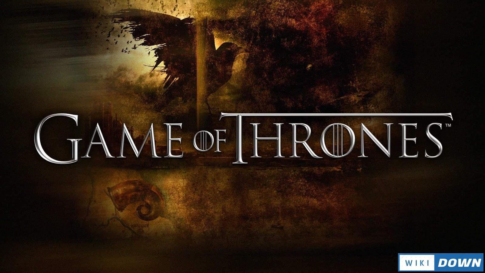 Download Game of Thrones Special Edition Mới Nhất
