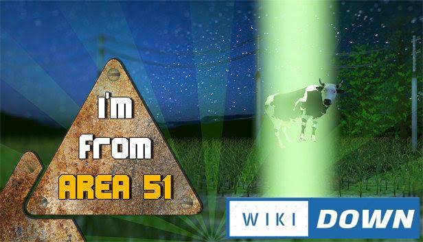 Download I’m from area 51 Mới Nhất