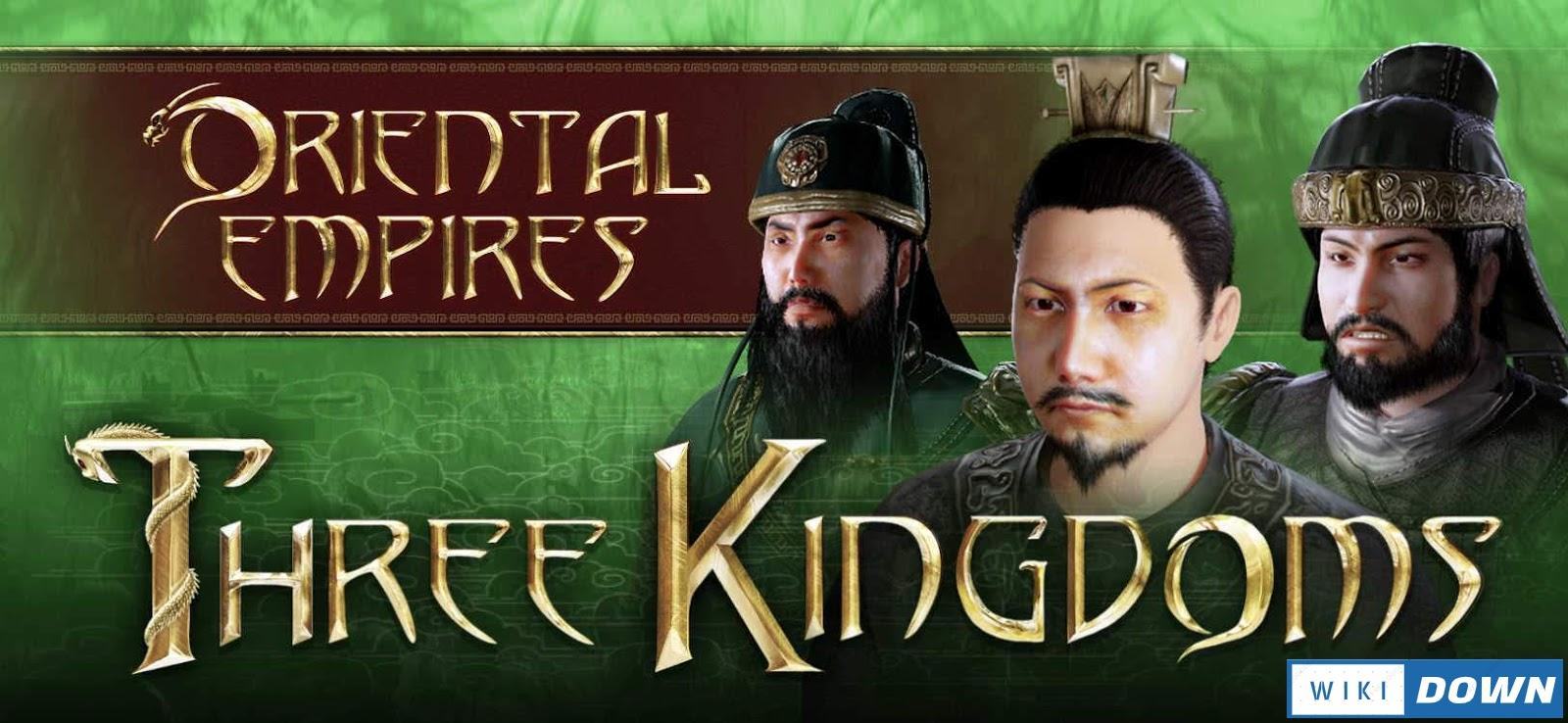Download Oriental Empires Three Kingdoms Mới Nhất