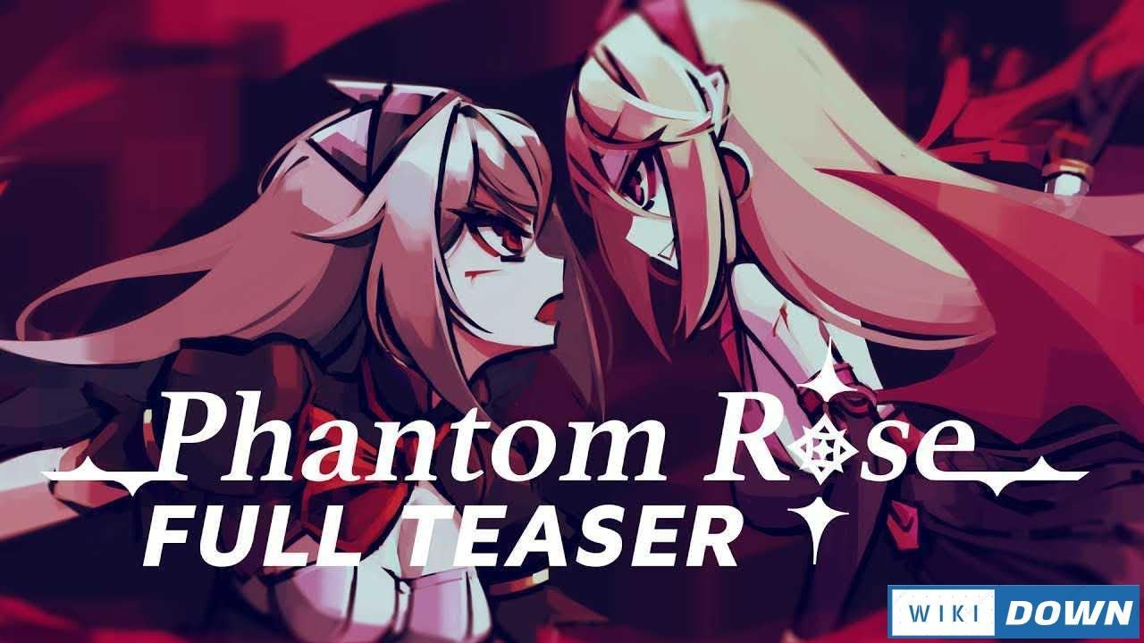 Download Phantom Rose v1.6.2 Mới Nhất