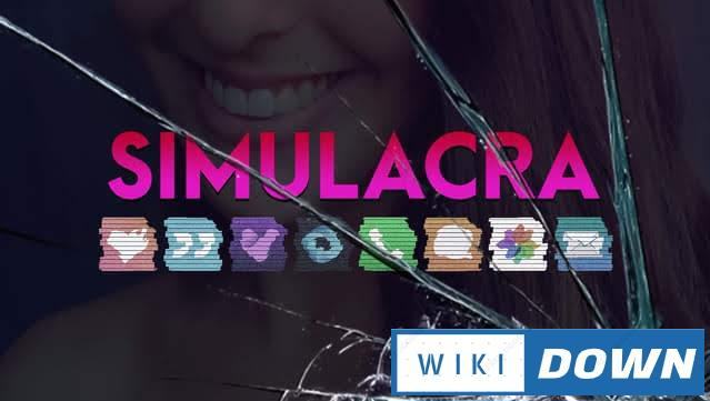 Download SIMULACRA Mới Nhất