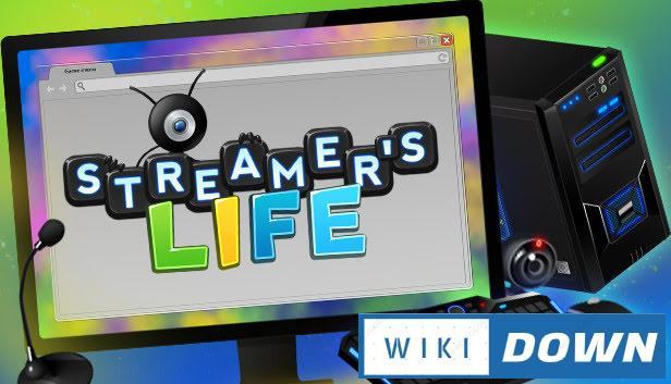 Download Streamer’s Life Mới Nhất