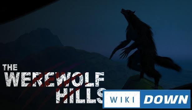 Download The Werewolf Hills Mới Nhất