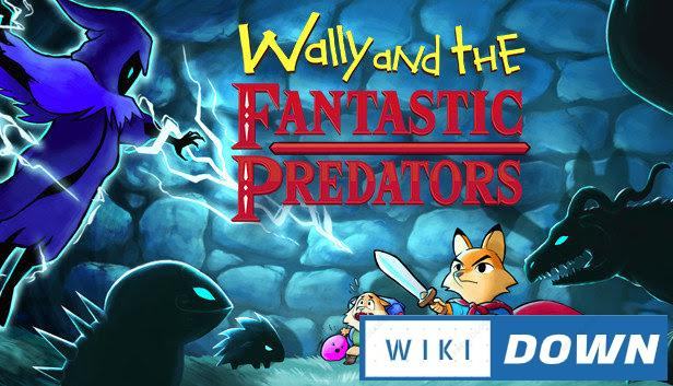 Download Wally and the FANTASTIC PREDATORS Mới Nhất