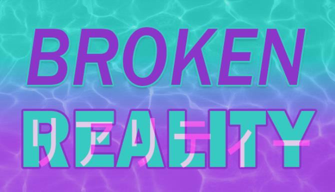 #1DownLoad Broken Reality v1 84-DINOByTES bản mới nhất