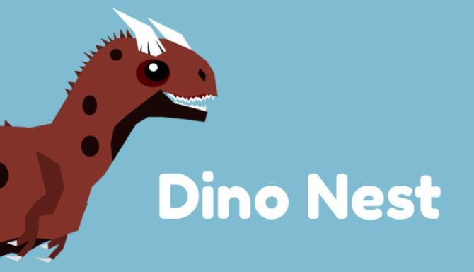 #1DownLoad Dino Nest bản mới nhất