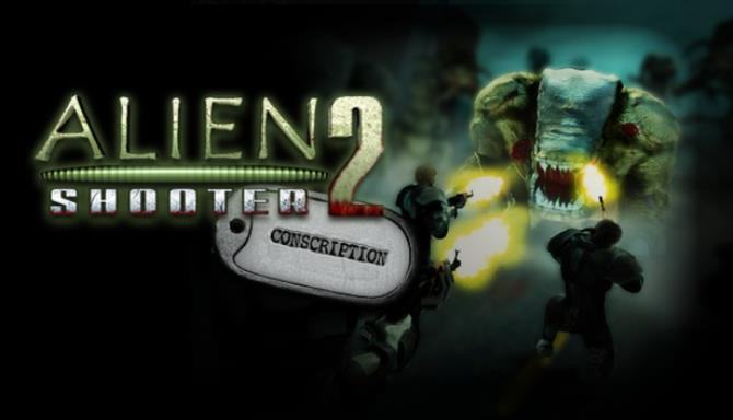 #1DownLoad Alien Shooter 2 Conscription bản mới nhất