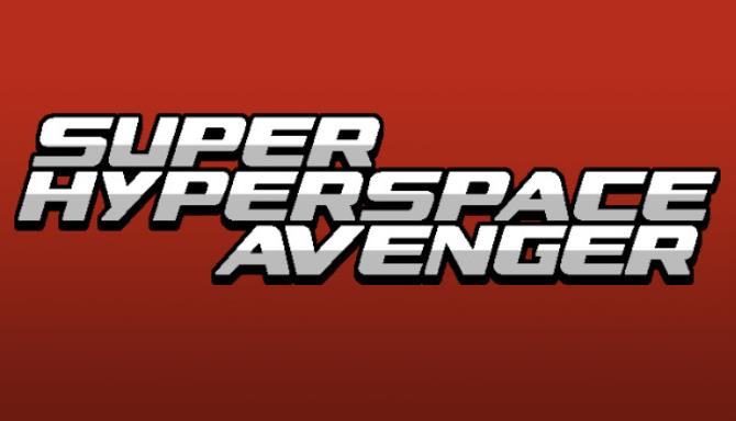 #1DownLoad Super Hyperspace Avenger bản mới nhất