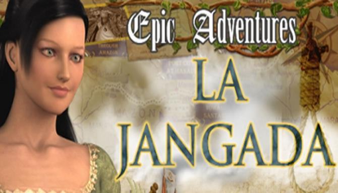 #1DownLoad Epic Adventures: La Jangada bản mới nhất