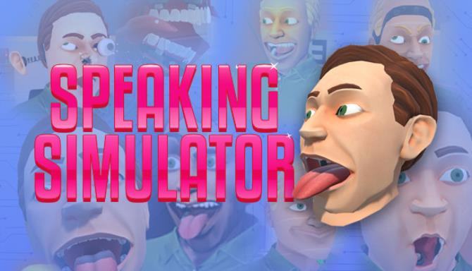#1DownLoad Speaking Simulator v1.1.0 bản mới nhất