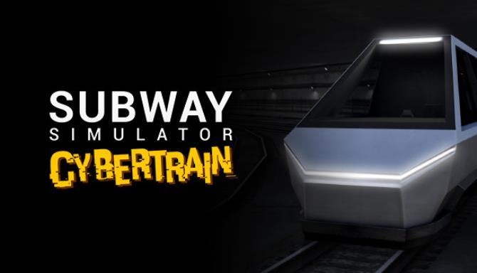 #1DownLoad Subway Simulator Cyber Train-PLAZA bản mới nhất