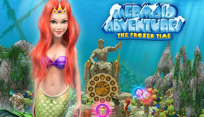 #1DownLoad Mermaid Adventures: The Frozen Time bản mới nhất