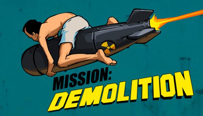 #1DownLoad Mission: Demolition bản mới nhất