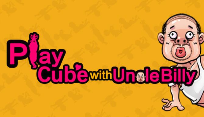 #1DownLoad Play Cube with Uncle Billy bản mới nhất