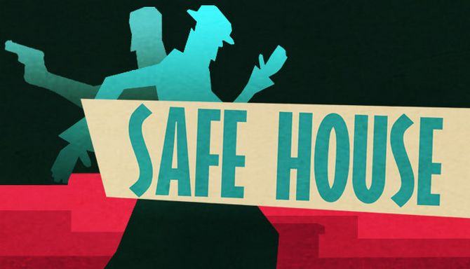 #1DownLoad Safe House-RAZOR1911 bản mới nhất