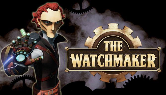 #1DownLoad The Watchmaker-CODEX bản mới nhất