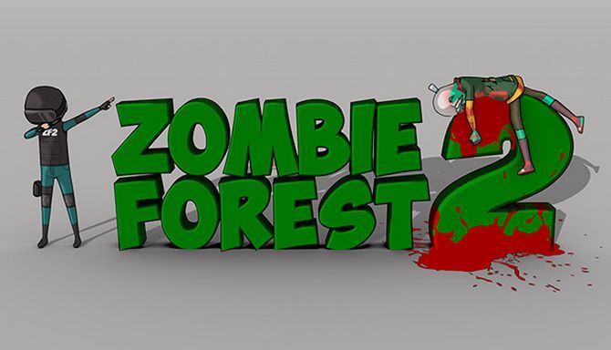 #1DownLoad Zombie Forest 2-PLAZA bản mới nhất