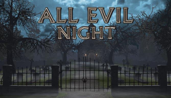 #1DownLoad All Evil Night bản mới nhất