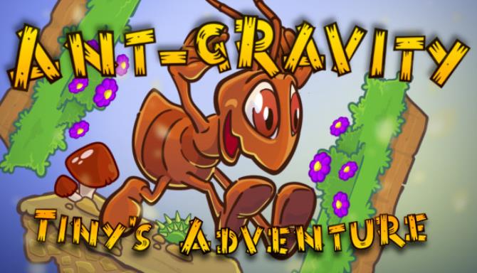 #1DownLoad Ant-gravity: Tiny’s Adventure bản mới nhất