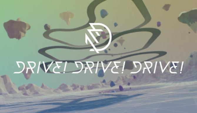 #1DownLoad Drive!Drive!Drive! bản mới nhất