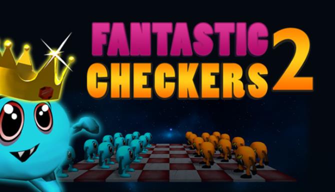 #1DownLoad Fantastic Checkers 2 bản mới nhất