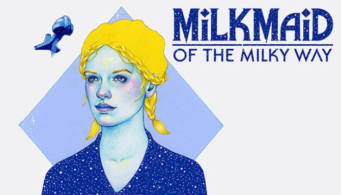 #1DownLoad Milkmaid of the Milky Way bản mới nhất