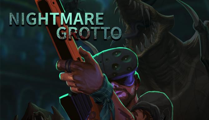 #1DownLoad Nightmare Grotto bản mới nhất