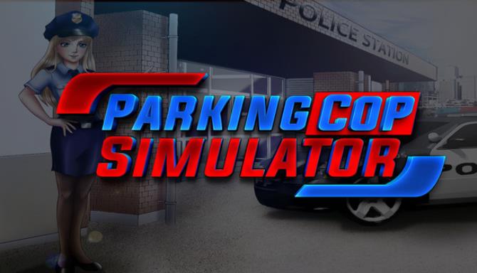 #1DownLoad Parking Cop Simulator bản mới nhất