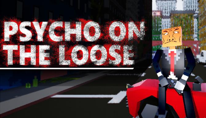 #1DownLoad Psycho on the loose-SKIDROW bản mới nhất