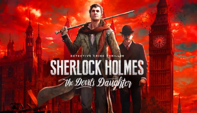 #1DownLoad Sherlock Holmes: The Devil’s Daughter-CPY bản mới nhất