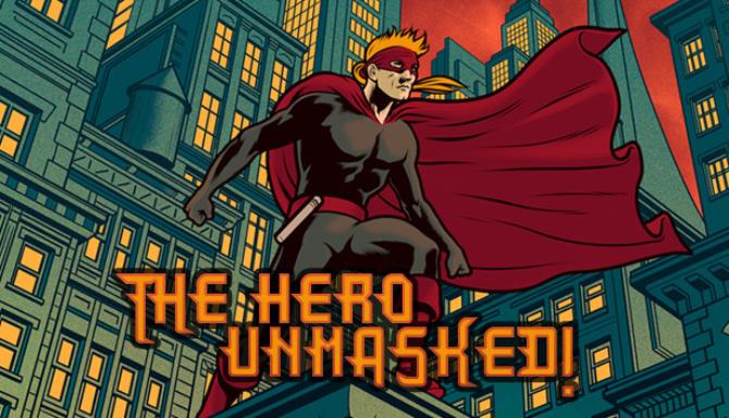 #1DownLoad The Hero Unmasked! bản mới nhất