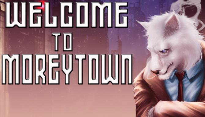 #1DownLoad Welcome to Moreytown bản mới nhất