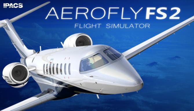 #1DownLoad Aerofly FS 2 Flight Simulator bản mới nhất