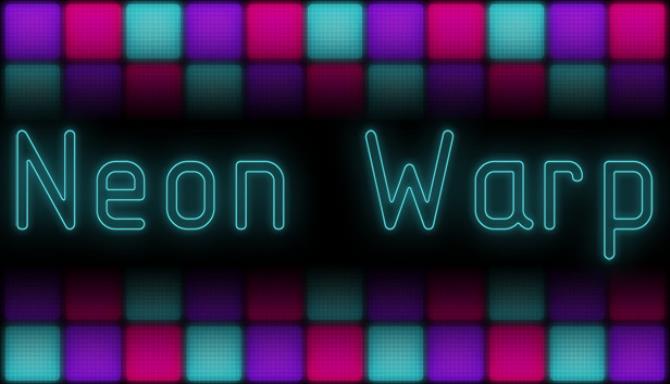 #1DownLoad Neon Warp bản mới nhất