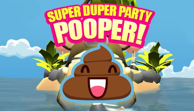 #1DownLoad Super Duper Party Pooper MULTI6 bản mới nhất