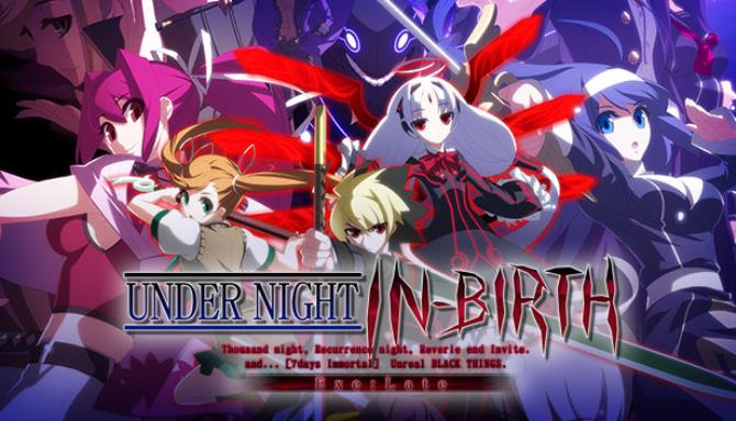 #1DownLoad UNDER NIGHT IN-BIRTH Exe:Late bản mới nhất