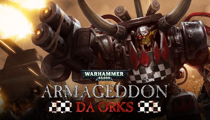 #1DownLoad Warhammer 40,000: Armageddon – Da Orks-SKIDROW bản mới nhất