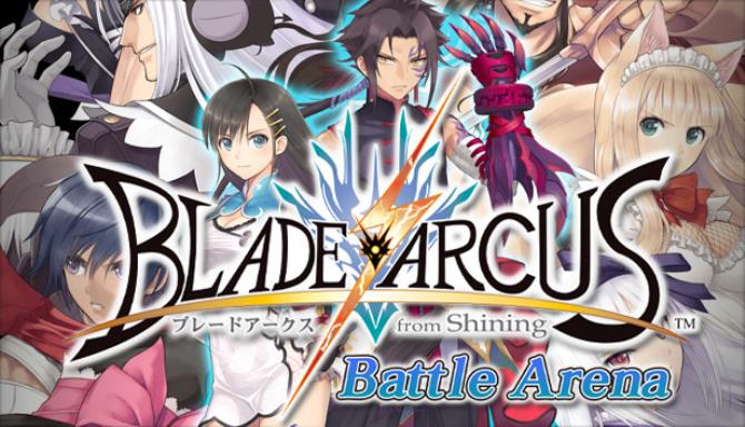 #1DownLoad Blade Arcus from Shining: Battle Arena bản mới nhất